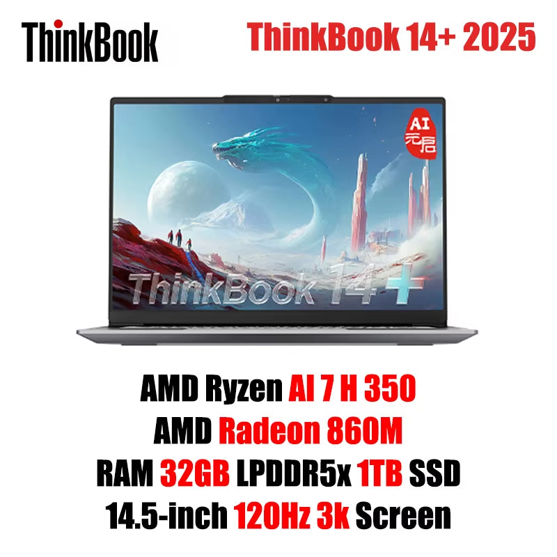 [New Arrivals!!!] Lenovo Laptop Thinkbook 14+ 2025 R7 350 860M / R7 H 260 32G 1TB SSD 14.5'' 3K 120Hz Compact Office Notebook